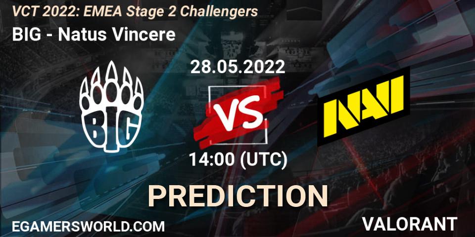 Pronósticos BIG - Natus Vincere. 28.05.2022 at 14:00. VCT 2022: EMEA Stage 2 Challengers - VALORANT
