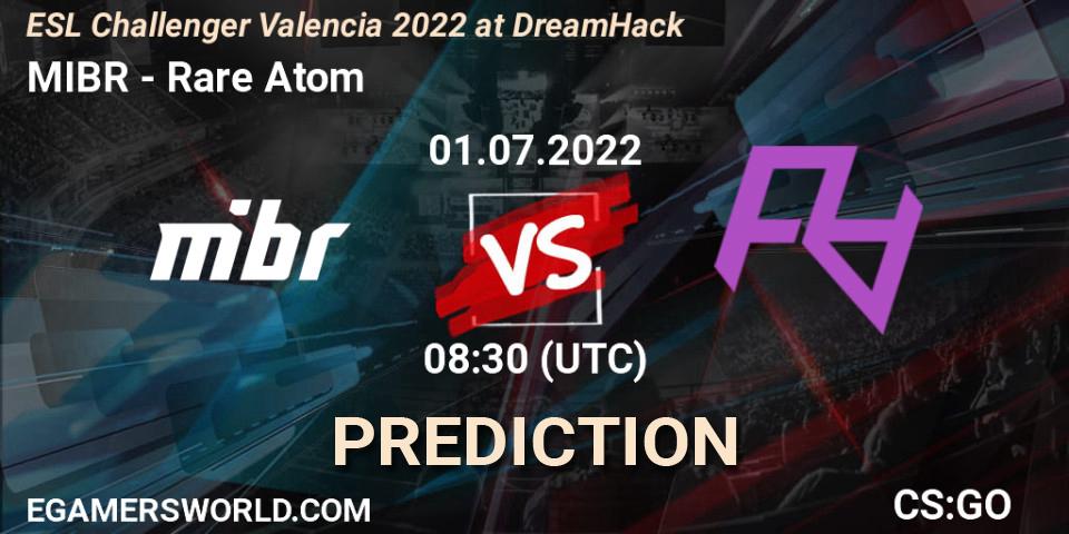 Pronósticos MIBR - Rare Atom. 01.07.2022 at 08:30. ESL Challenger Valencia 2022 at DreamHack - Counter-Strike (CS2)