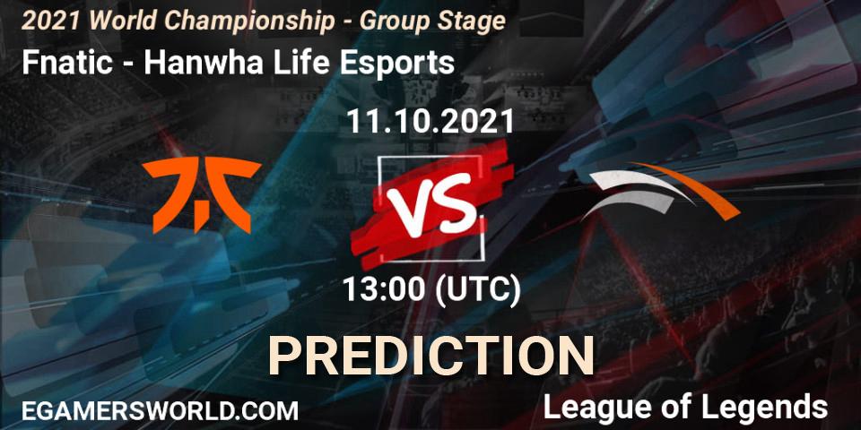Pronósticos Fnatic - Hanwha Life Esports. 11.10.2021 at 13:00. 2021 World Championship - Group Stage - LoL