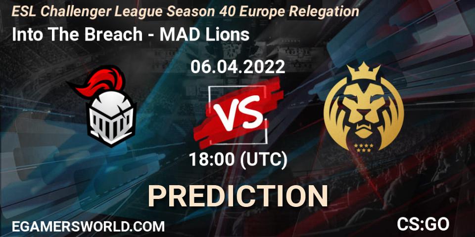 Pronósticos Into The Breach - MAD Lions. 06.04.22. ESL Challenger League Season 40 Europe Relegation - CS2 (CS:GO)