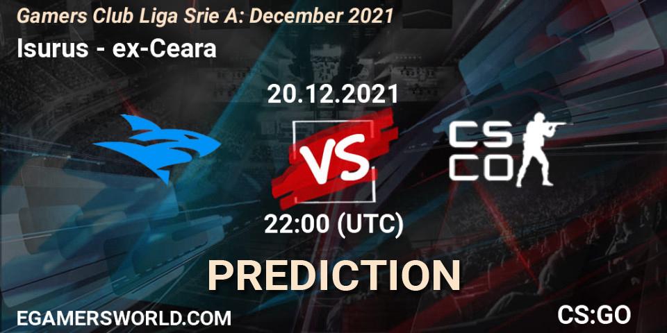 Pronósticos Isurus - ex-Ceara. 20.12.2021 at 22:00. Gamers Club Liga Série A: December 2021 - Counter-Strike (CS2)
