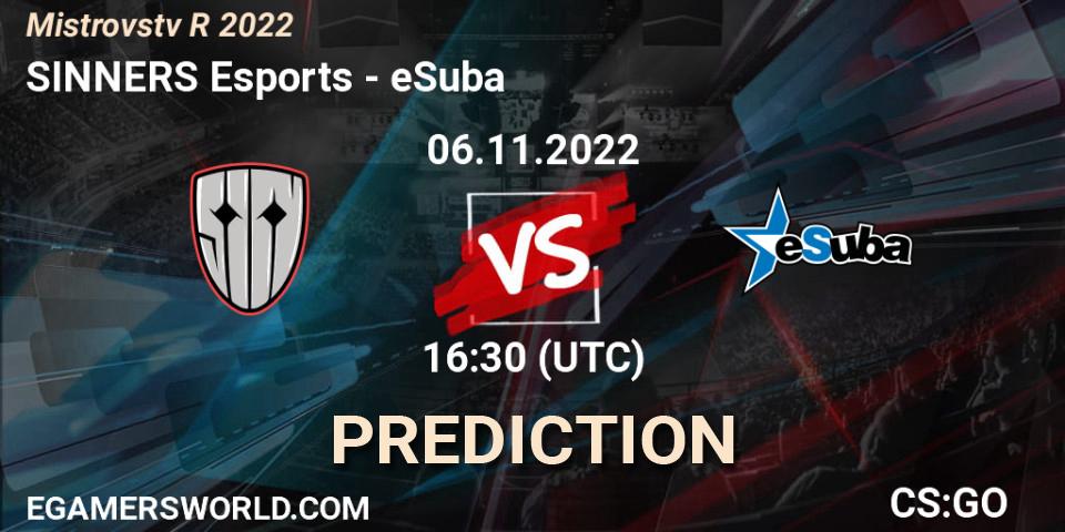 Pronósticos SINNERS Esports - eSuba. 06.11.2022 at 17:00. Mistrovství ČR 2022 - Counter-Strike (CS2)