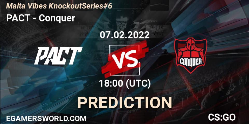 Pronósticos PACT - Conquer. 07.02.2022 at 18:10. Malta Vibes Knockout Series #6 - Counter-Strike (CS2)