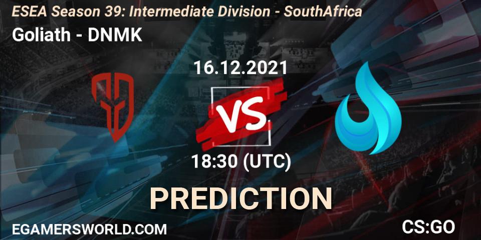 Pronósticos Goliath - DNMK. 16.12.2021 at 17:00. ESEA Season 39: Intermediate Division - South Africa - Counter-Strike (CS2)