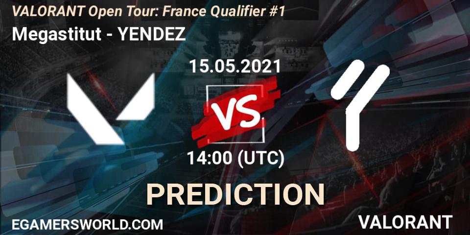 Pronósticos Megastitut - YENDEZ. 15.05.2021 at 14:00. VALORANT Open Tour: France Qualifier #1 - VALORANT