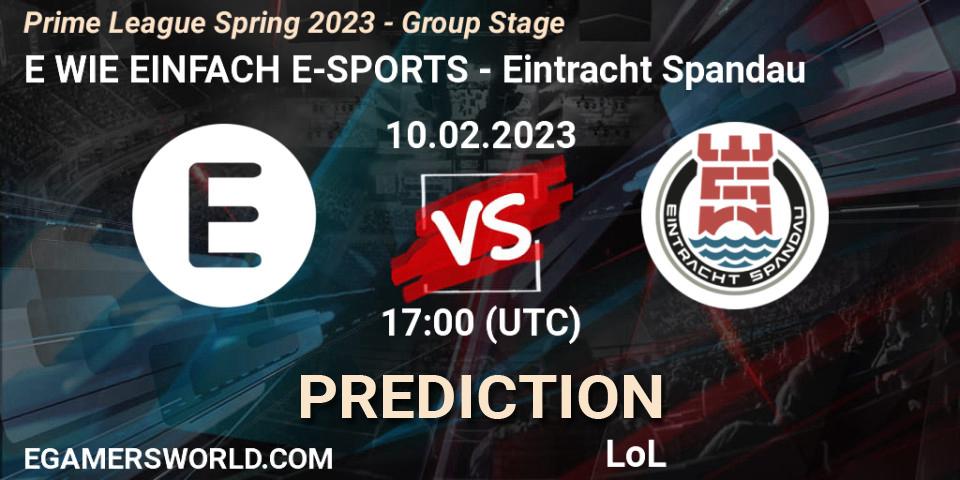 Pronósticos E WIE EINFACH E-SPORTS - Eintracht Spandau. 10.02.23. Prime League Spring 2023 - Group Stage - LoL