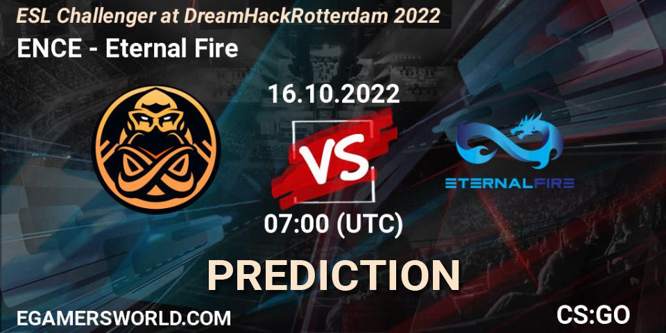 Pronósticos ENCE - Eternal Fire. 16.10.2022 at 11:25. ESL Challenger at DreamHack Rotterdam 2022 - Counter-Strike (CS2)