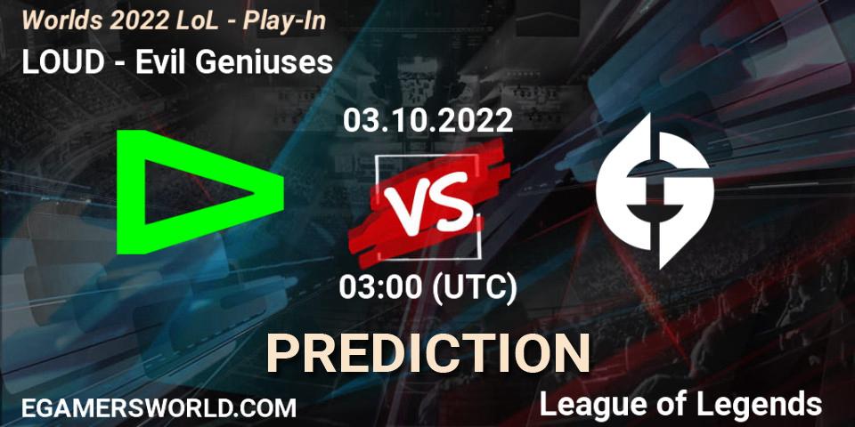 Pronósticos LOUD - Evil Geniuses. 03.10.2022 at 03:00. Worlds 2022 LoL - Play-In - LoL