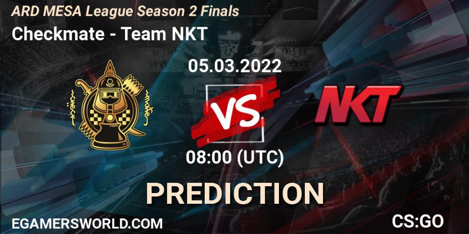 Pronósticos Checkmate - Team NKT. 05.03.22. ARD MESA League Season 2 Finals - CS2 (CS:GO)