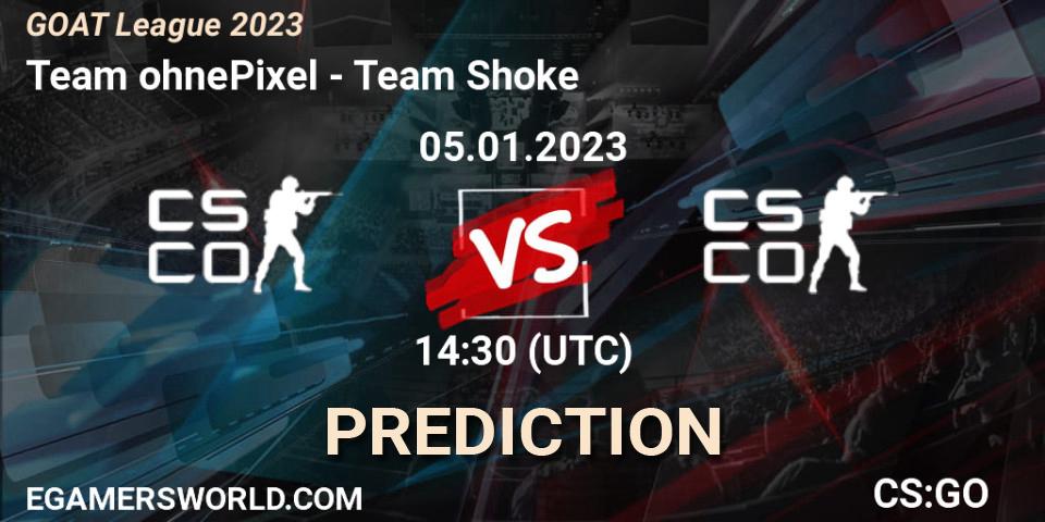 Pronósticos Team ohnePixel - Team Shoke. 05.01.2023 at 14:30. GOAT League 2023 - Counter-Strike (CS2)