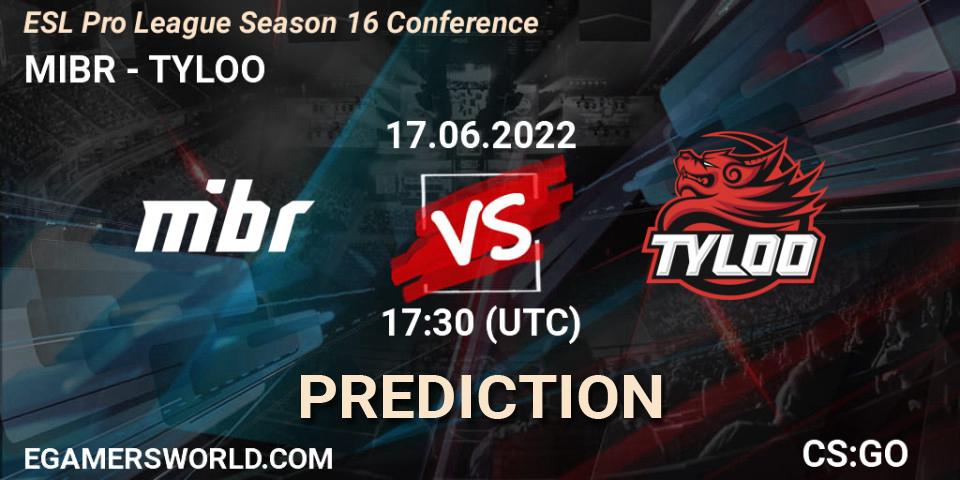 Pronósticos MIBR - TYLOO. 17.06.2022 at 18:00. ESL Pro League Season 16 Conference - Counter-Strike (CS2)