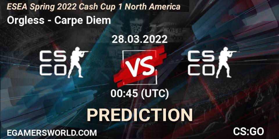 Pronósticos Orgless - Carpe Diem. 28.03.2022 at 01:10. ESEA Spring 2022 Cash Cup 1 North America - Counter-Strike (CS2)