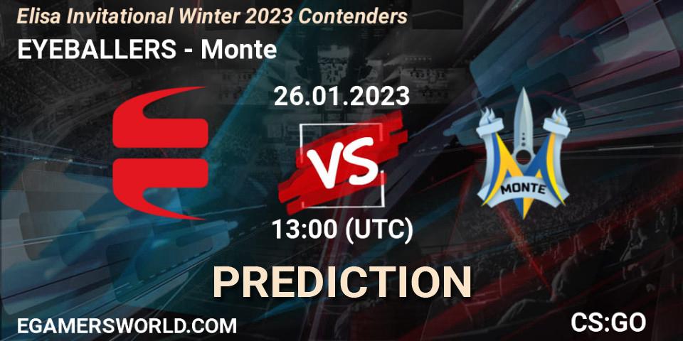 Pronósticos EYEBALLERS - Monte. 26.01.2023 at 13:30. Elisa Invitational Winter 2023 Contenders - Counter-Strike (CS2)