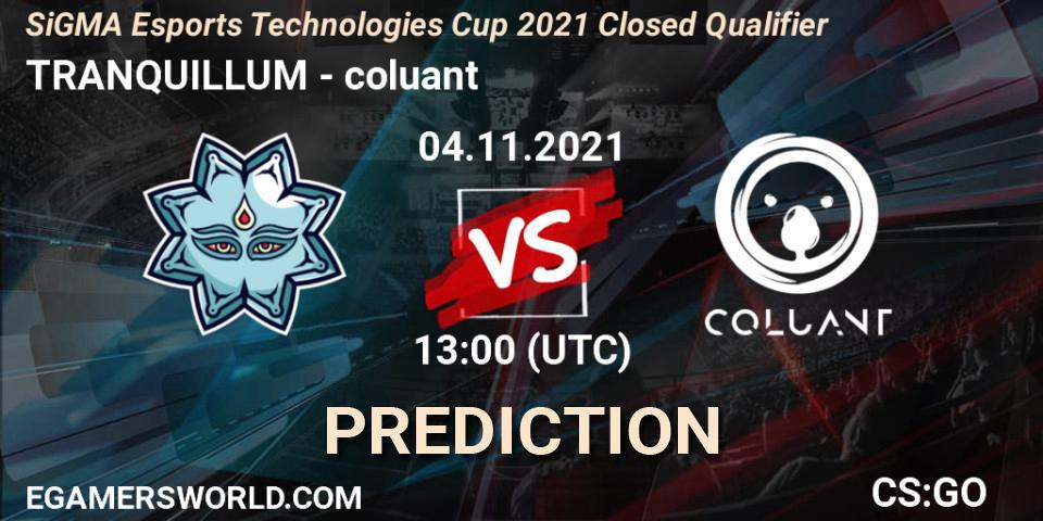 Pronósticos TRANQUILLUM - coluant. 04.11.2021 at 13:15. SiGMA Esports Technologies Cup 2021 Closed Qualifier - Counter-Strike (CS2)