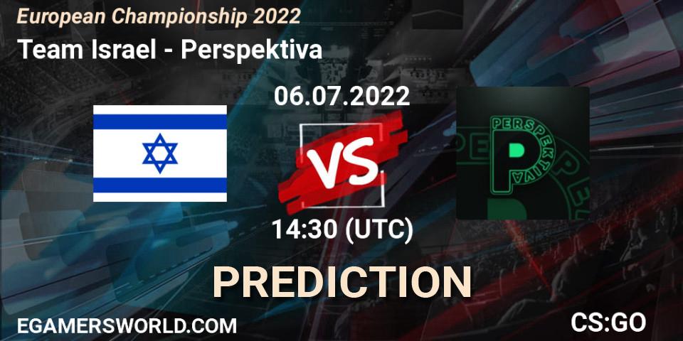 Pronósticos Team Israel - Perspektiva. 06.07.2022 at 15:40. European Championship 2022 - Counter-Strike (CS2)