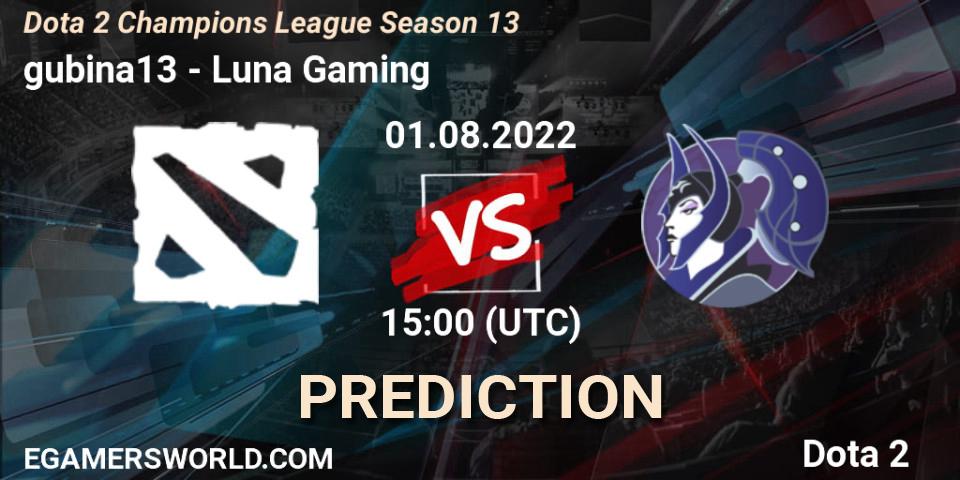 Pronósticos gubina13 - Luna Gaming. 01.08.2022 at 15:00. Dota 2 Champions League Season 13 - Dota 2