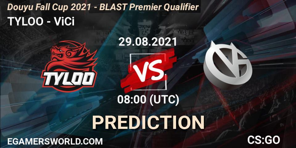 Pronósticos TYLOO - ViCi. 29.08.21. Douyu Fall Cup 2021 - BLAST Premier Qualifier - CS2 (CS:GO)