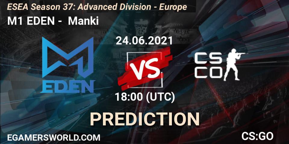 Pronósticos M1 EDEN - Manki. 24.06.2021 at 18:00. ESEA Season 37: Advanced Division - Europe - Counter-Strike (CS2)