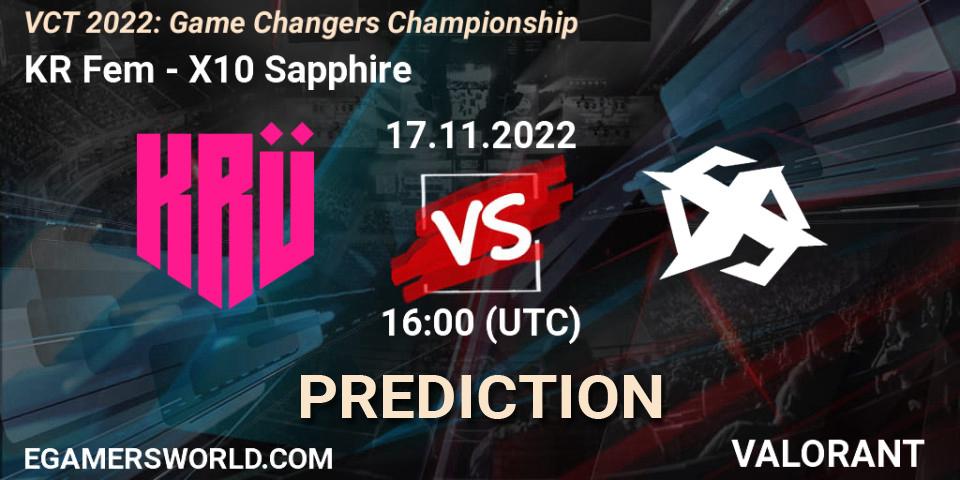 Pronósticos KRÜ Fem - X10 Sapphire. 17.11.2022 at 18:00. VCT 2022: Game Changers Championship - VALORANT