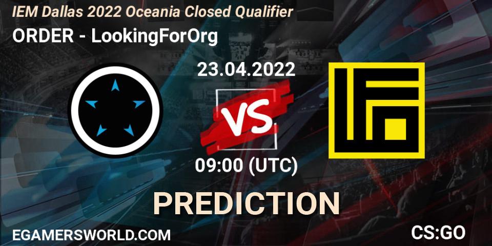 Pronósticos ORDER - LookingForOrg. 23.04.2022 at 09:00. IEM Dallas 2022 Oceania Closed Qualifier - Counter-Strike (CS2)