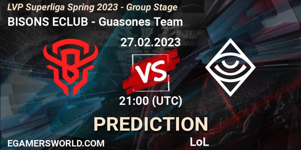 Pronósticos BISONS ECLUB - Guasones Team. 27.02.23. LVP Superliga Spring 2023 - Group Stage - LoL