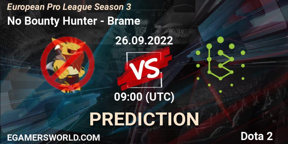 Pronósticos No Bounty Hunter - Brame. 26.09.22. European Pro League Season 3 - Dota 2