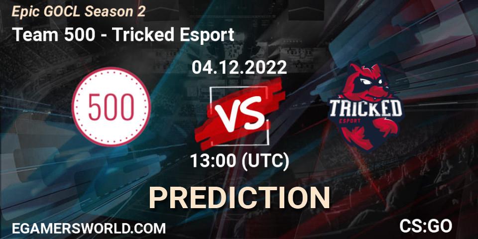 Pronósticos Team 500 - Tricked Esport. 04.12.2022 at 12:00. Epic GOCL Season 2 - Counter-Strike (CS2)