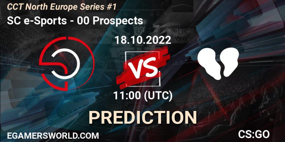 Pronósticos SC e-Sports - 00 Prospects. 18.10.22. CCT North Europe Series #1 - CS2 (CS:GO)
