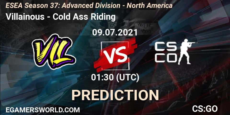 Pronósticos Villainous - Cold Ass Riding. 09.07.2021 at 01:30. ESEA Season 37: Advanced Division - North America - Counter-Strike (CS2)