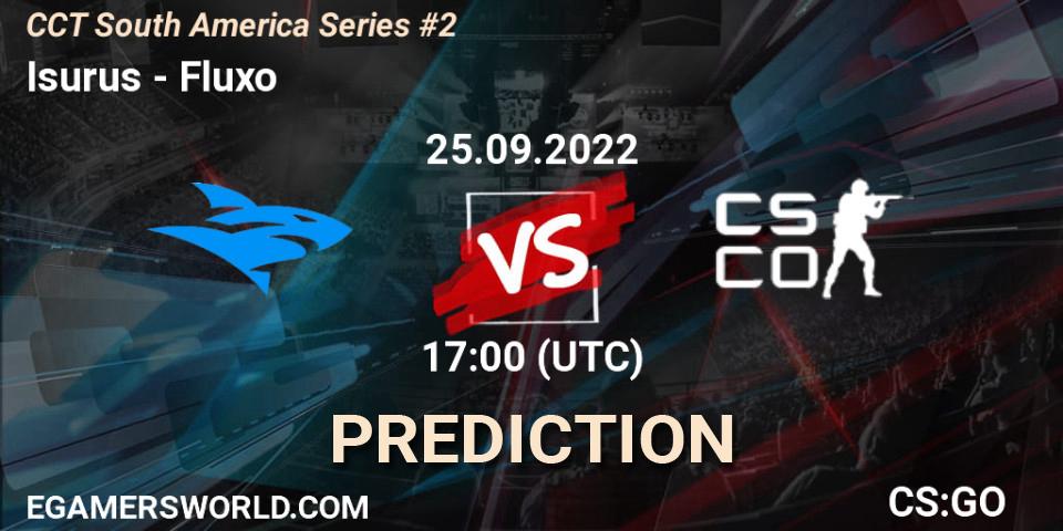 Pronósticos Isurus - Fluxo. 25.09.2022 at 17:30. CCT South America Series #2 - Counter-Strike (CS2)