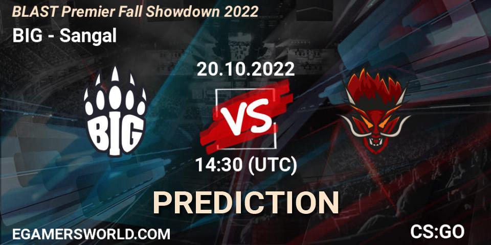 Pronósticos BIG - Sangal. 20.10.2022 at 14:30. BLAST Premier Fall Showdown 2022 Europe - Counter-Strike (CS2)