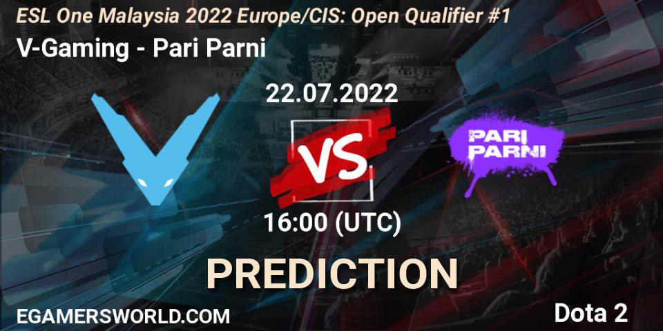 Pronósticos V-Gaming - Pari Parni. 22.07.2022 at 16:07. ESL One Malaysia 2022 Europe/CIS: Open Qualifier #1 - Dota 2