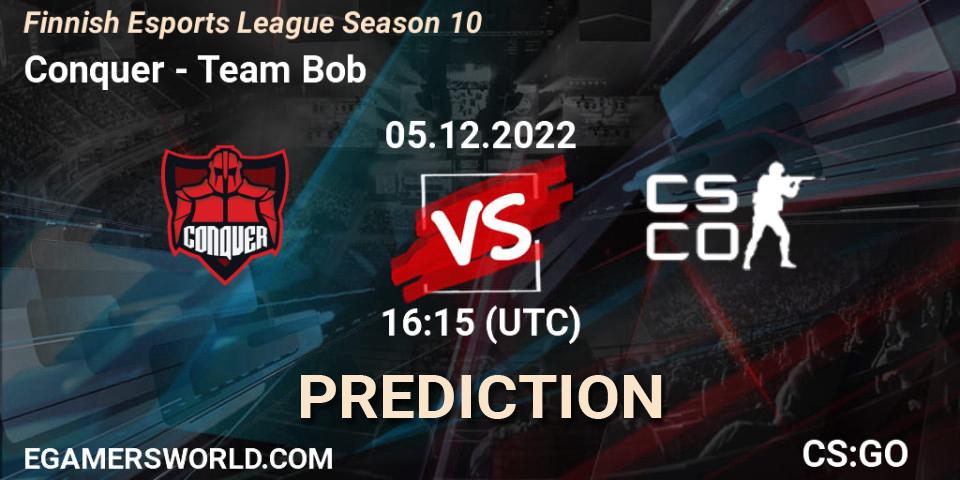 Pronósticos Conquer - Team Bob. 05.12.22. Finnish Esports League Season 10 - CS2 (CS:GO)