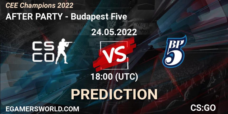 Pronósticos AFTER PARTY - Budapest Five. 24.05.2022 at 19:15. CEE Champions 2022 - Counter-Strike (CS2)