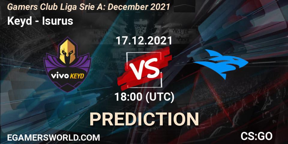 Pronósticos Keyd - Isurus. 17.12.21. Gamers Club Liga Série A: December 2021 - CS2 (CS:GO)