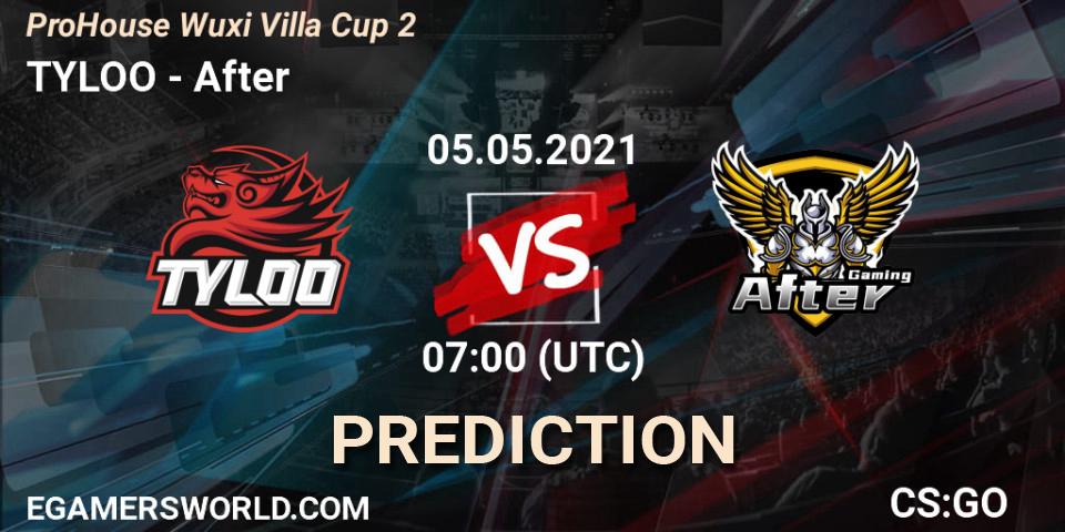 Pronósticos TYLOO - After. 05.05.2021 at 09:00. ProHouse Wuxi Villa Cup Season 2 - Counter-Strike (CS2)