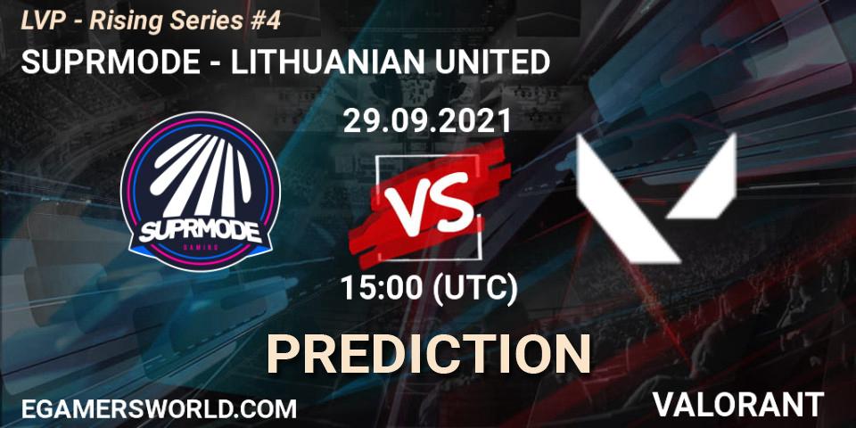 Pronósticos SUPRMODE - LITHUANIAN UNITED. 29.09.2021 at 15:00. LVP - Rising Series #4 - VALORANT
