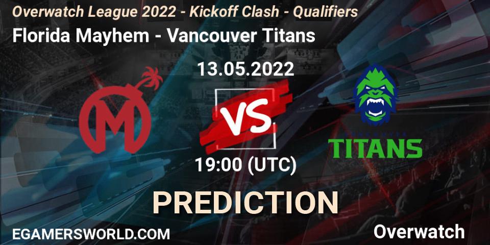 Pronósticos Florida Mayhem - Vancouver Titans. 13.05.22. Overwatch League 2022 - Kickoff Clash - Qualifiers - Overwatch