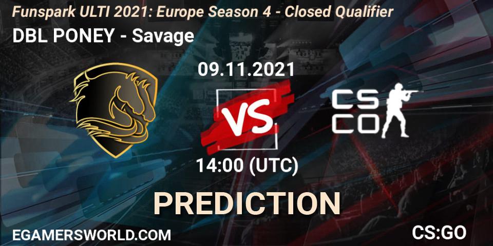 Pronósticos DBL PONEY - Savage. 09.11.2021 at 14:10. Funspark ULTI 2021: Europe Season 4 - Closed Qualifier - Counter-Strike (CS2)