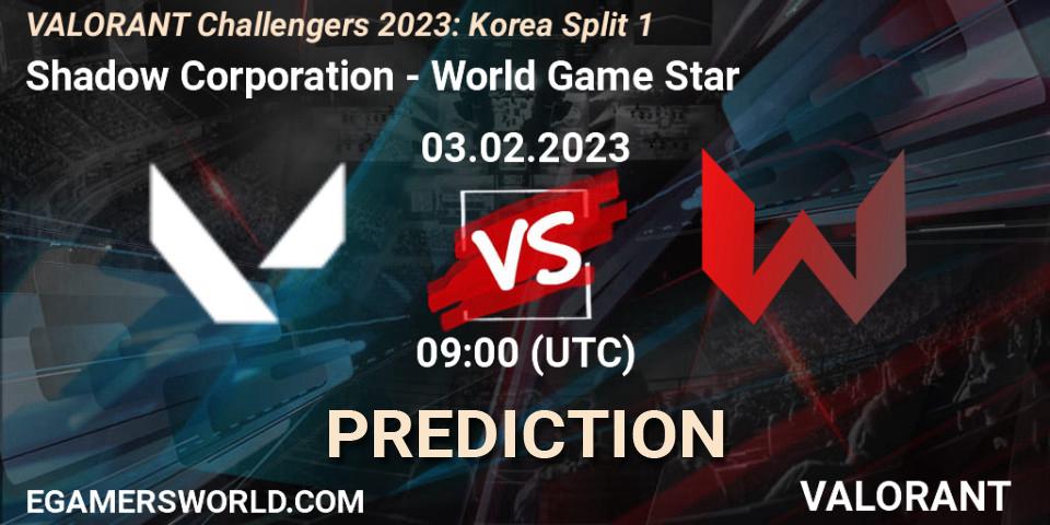 Pronósticos Shadow Corporation - World Game Star. 03.02.23. VALORANT Challengers 2023: Korea Split 1 - VALORANT