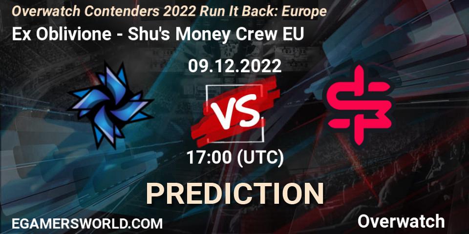 Pronósticos Ex Oblivione - Shu's Money Crew EU. 09.12.22. Overwatch Contenders 2022 Run It Back: Europe - Overwatch