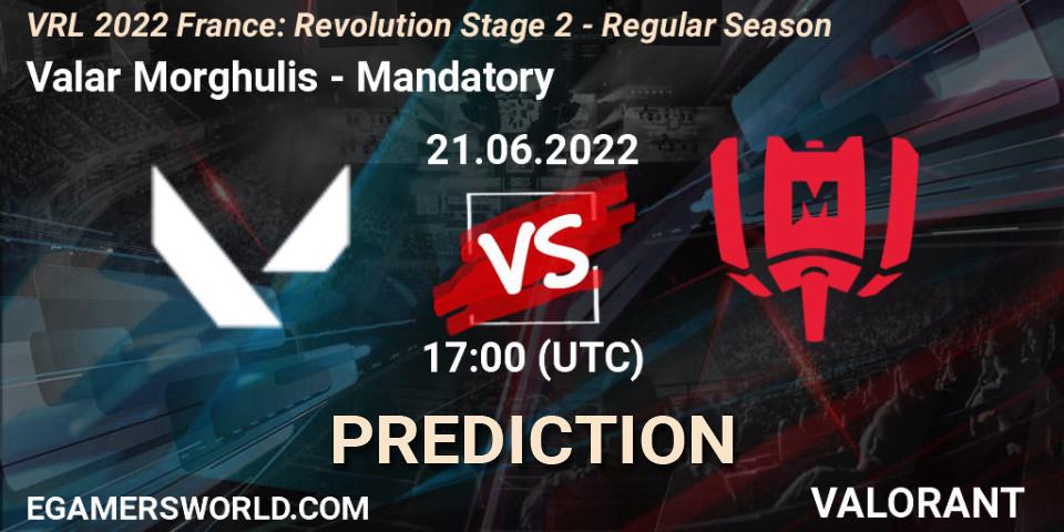 Pronósticos Valar Morghulis - Mandatory. 21.06.2022 at 17:05. VRL 2022 France: Revolution Stage 2 - Regular Season - VALORANT