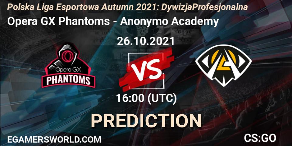 Pronósticos Opera GX Phantoms - Anonymo Academy. 26.10.2021 at 16:00. Polska Liga Esportowa Autumn 2021: Dywizja Profesjonalna - Counter-Strike (CS2)
