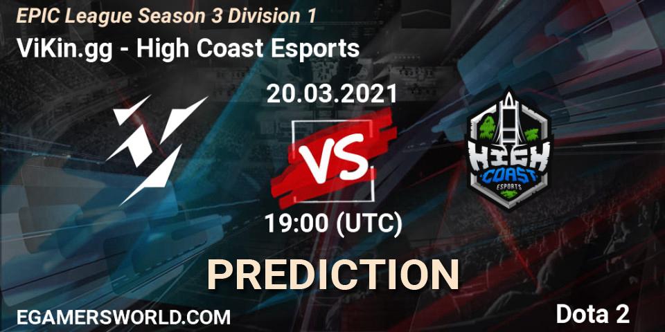 Pronósticos ViKin.gg - High Coast Esports. 20.03.2021 at 19:00. EPIC League Season 3 Division 1 - Dota 2