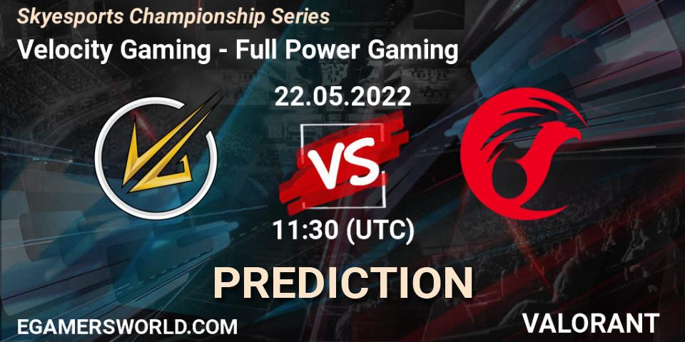 Pronósticos Velocity Gaming - Full Power Gaming. 22.05.2022 at 11:50. Skyesports Championship Series - VALORANT