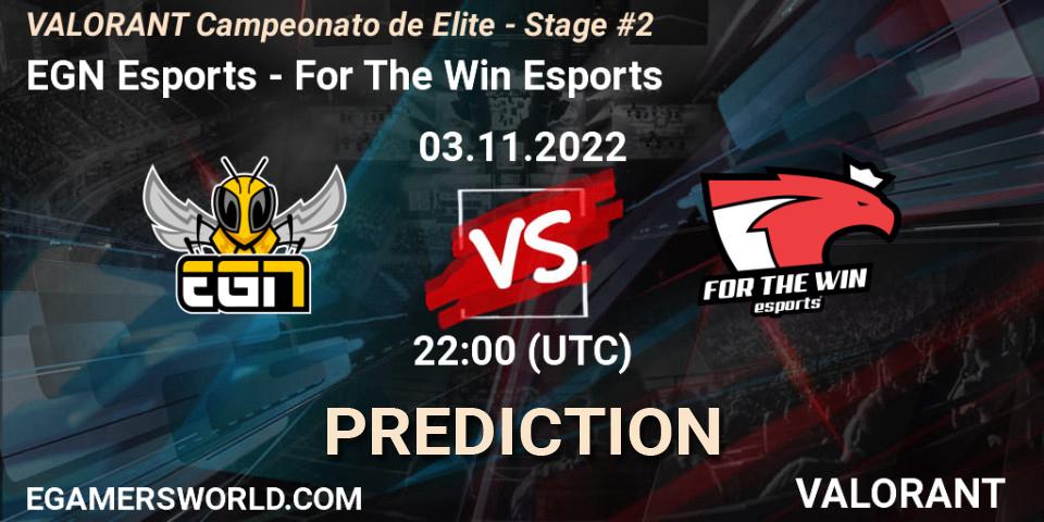 Pronósticos EGN Esports - For The Win Esports. 04.11.2022 at 22:00. VALORANT Campeonato de Elite - Stage #2 - VALORANT