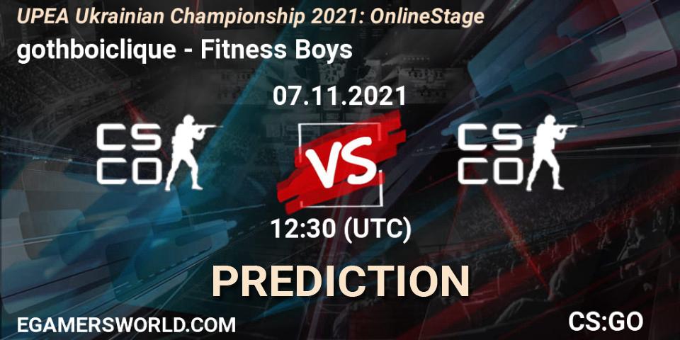 Pronósticos gothboiclique - Fitness Boys. 07.11.2021 at 12:30. UPEA Ukrainian Championship 2021: Online Stage - Counter-Strike (CS2)
