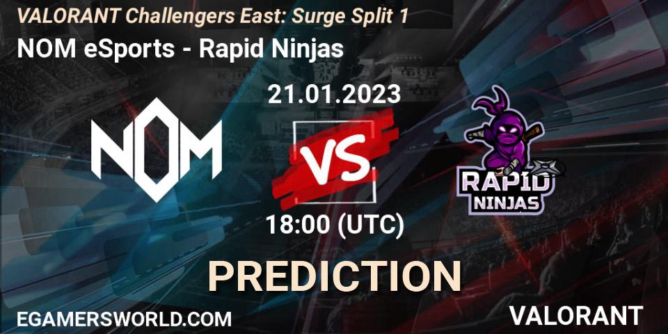 Pronósticos NOM eSports - Rapid Ninjas. 21.01.23. VALORANT Challengers 2023 East: Surge Split 1 - VALORANT