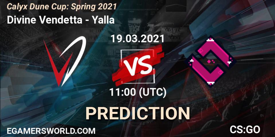 Pronósticos Divine Vendetta - Yalla. 19.03.21. Calyx Dune Cup: Spring 2021 - CS2 (CS:GO)