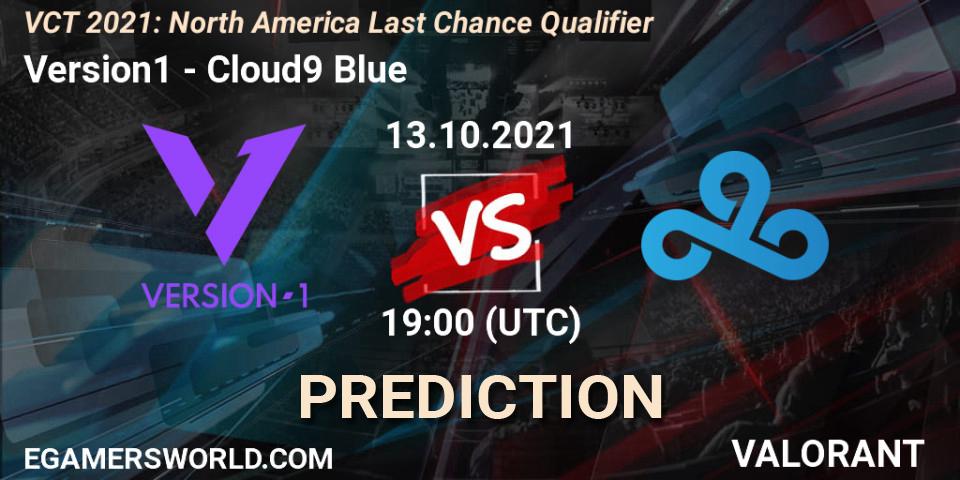 Pronósticos Version1 - Cloud9 Blue. 27.10.2021 at 22:30. VCT 2021: North America Last Chance Qualifier - VALORANT